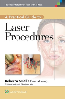 A Practical Guide to Laser Procedures by Small, Rebecca