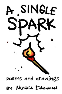 A Single Spark by Dagucon, Minga