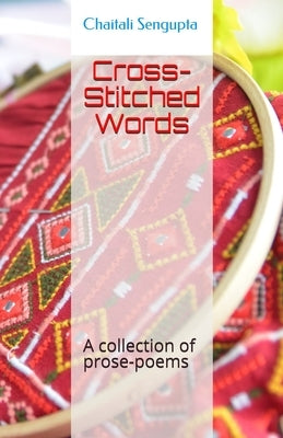 Cross-Stitched Words by SenGupta, Chaitali