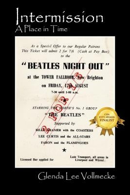 Intermission: A Place in Time by Vollmecke, Glenda Lee