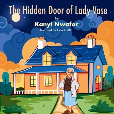 The Hidden Door of Lady Vase by Nwafor, Kanyi
