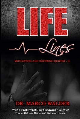 Life Lines: Motivating and Inspiring Quotes - II by Slaughter, Chadwick