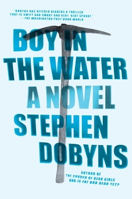 Boy in the Water by Dobyns, Stephen