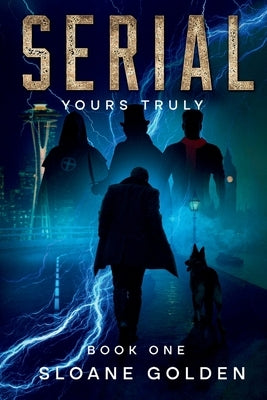 Serial: Yours Truly by Golden, Sloane
