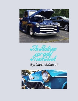 The antique car and truck book by Studio, Pearls Design