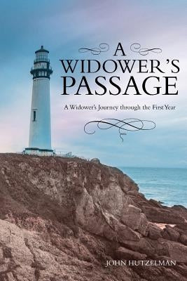 A Widower's Passage by Hutzelman, John