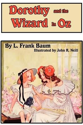 Dorothy and the Wizard in Oz by Baum, L. Frank