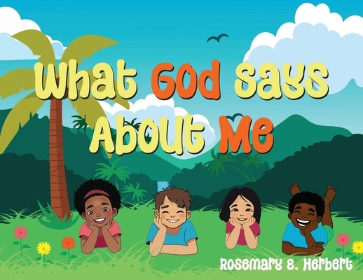 What God Says About Me by Herbert, Rosemary E.