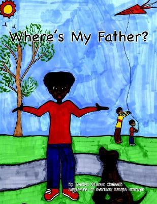 Where's My Father? by Ciminelli, Marilyn Johnson