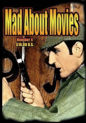 Mad About Movies #4 by Svehla, Gary J.