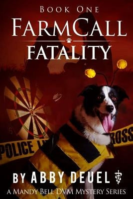 Farmcall Fatality by Deuel, Abby