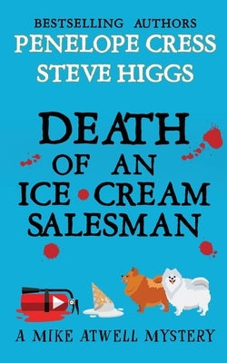 Death of an Ice Cream Salesman by Higgs, Steve