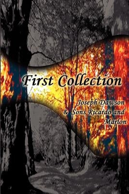 First Collection by Dawson, Joseph