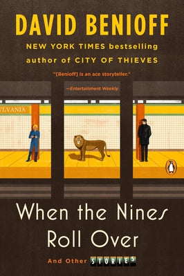 When the Nines Roll Over: And Other Stories by Benioff, David
