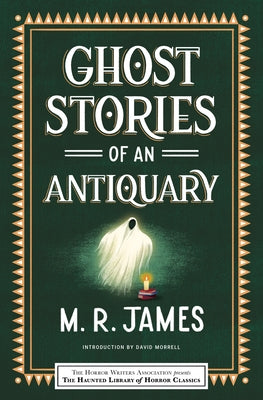Ghost Stories of an Antiquary by James, M. R.