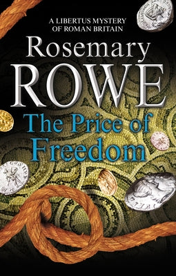 The Price of Freedom by Rowe, Rosemary