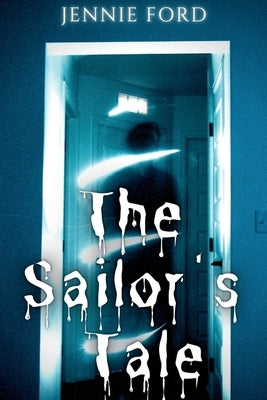 The Sailor's Tale by Ford, Jennie