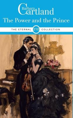 210. The Power and the Prince by Cartland, Barbara