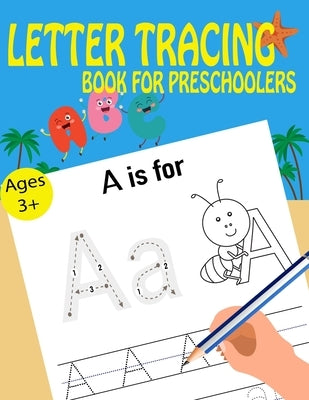 Letter Tracing Book For Preschoolers by Time, Kids Writing