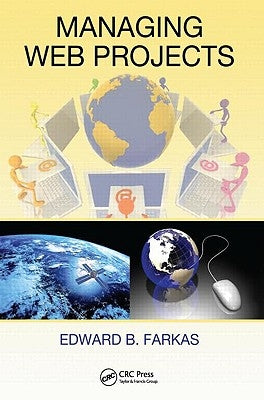 Managing Web Projects by Farkas, Edward B.