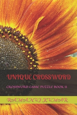 Unique Crossword: Crossword Game Puzzle Book II by Kumar, Ramanuj