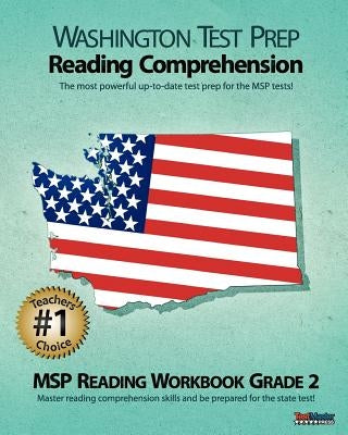 Washington Test Prep Reading Comprehension Msp Reading Workbook Grade 2: Aligned to the Grade 2 Common Core Standards by Test Master Press Washington