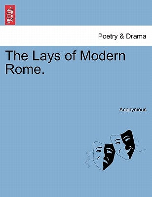 The Lays of Modern Rome. by Anonymous