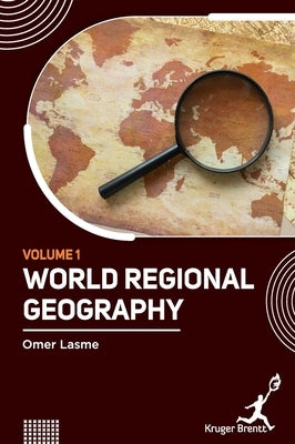 World Regional Geography Vol 1 by Lasme, Omer