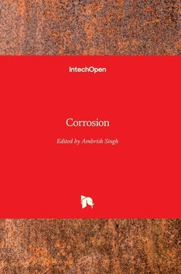 Corrosion by Singh, Ambrish