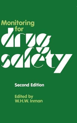 Monitoring for Drug Safety by Inman, W. H.