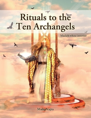 Rituals to the Ten Archangels: black&white interior by Vajra, Maha