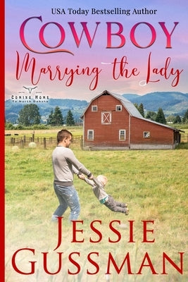 Cowboy Marrying the Lady by Gussman, Jessie