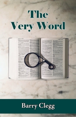 The Very Word by Clegg, Barry