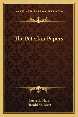 The Peterkin Papers by Hale, Lucretia