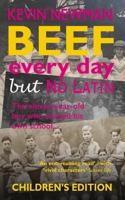 Beef Every Day But No Latin by Newman, Kevin