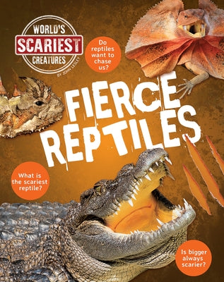 Fierce Reptiles by Lesley, John
