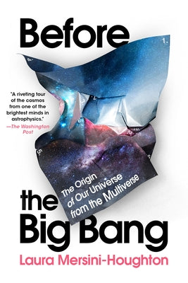 Before the Big Bang by Mersini-Houghton, Laura