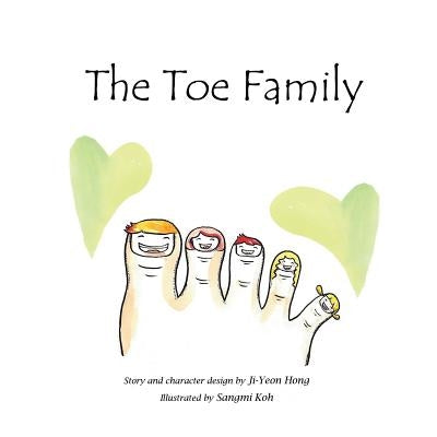 The Toe Family by Hong, Ji-Yeon