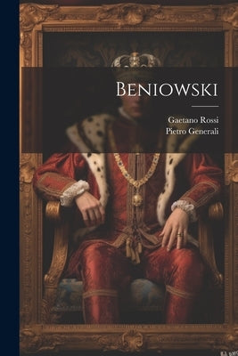 Beniowski by Generali, Pietro