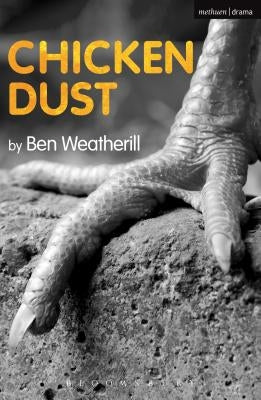 Chicken Dust by Weatherill, Ben