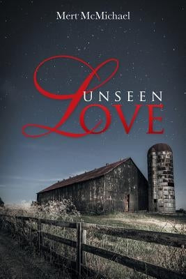 Unseen Love by McMichael, Mert