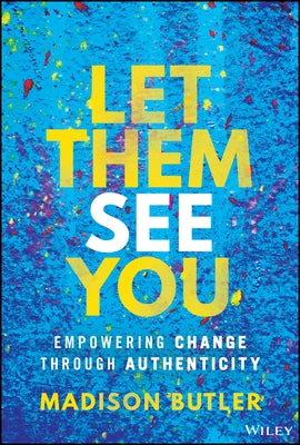 Let Them See You by Butler, Madison