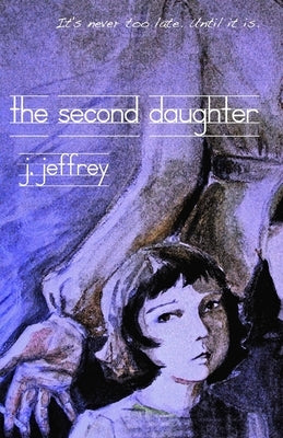 The Second Daughter by Jeffrey, J.