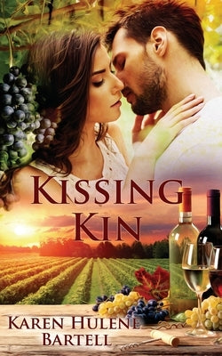 Kissing Kin by Bartell, Karen Hulene