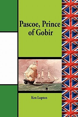 Pascoe, Prince of Gobir by Lupton, Ken