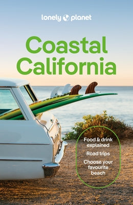Lonely Planet Coastal California by Lonely Planet