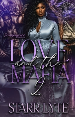 Love And The Mafia 2 by Lyte, Starr