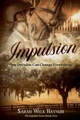 Impulsion by Baynum, Sarah Welk