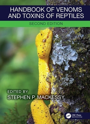 Handbook of Venoms and Toxins of Reptiles by Mackessy, Stephen P.