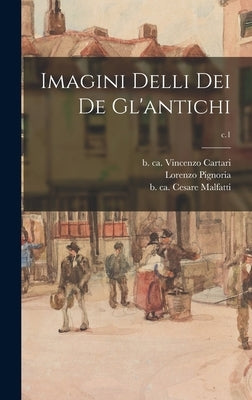Imagini Delli Dei De Gl'antichi; c.1 by Cartari, Vincenzo B. Ca 1500